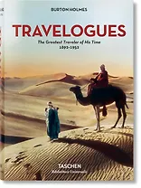 Travelogues: The Greatest Traveler of His Time, 1892-1952