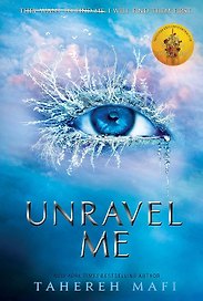 Unravel Me (Tahereh Mafi) Разгадай меня (Тахира Мафи) / Книги на английском языке