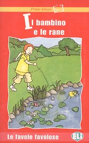 Il bambino e le rane (+CD)