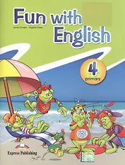 Fun with English Primary 4. Pupil's Book