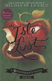 The Isle of the Lost (a Descendants Novel, Book 1)