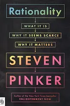 Rationalit : What It Is, Why It Seems Scarce, Why It Matters