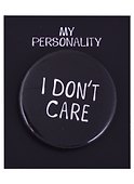 Значок круглый «I Dont Care», металл, 38 см - 0