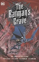 The Batman's Grave. The Complete Collection