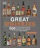 Great Whiskies. 500 of the Best from Around the World - 0
