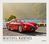 Beautiful Machines: The Era of the Elegant Sports Car