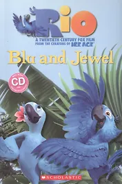 Rio: Blu and Jewel. Level 1 (+CD)