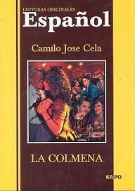 Camilo Jose Cela. La Colmena: Села К. Улей: Книга для чтения на испанском языке