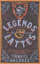 Legends & Lattes / Легенды и латте (На английском языке)