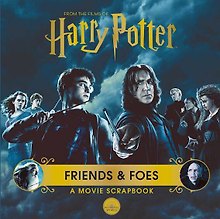 Harry Potter - Friends & Foes: a Movie Scrapbook  (Warner Bros)
