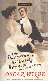 The Importance of Being Earnest and Other Plays