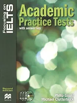 Focusing on IELTS. Academic Practice Tests (with answer key) (+3CD)