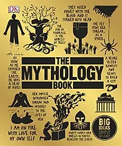 The Mythology Book: Big Ideas Simply Explained