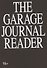 Хрестоматия научного журнала The Garage journal reader. Инклюзия - 0