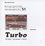 Turbo. Когда детство начинается в 51 - 0