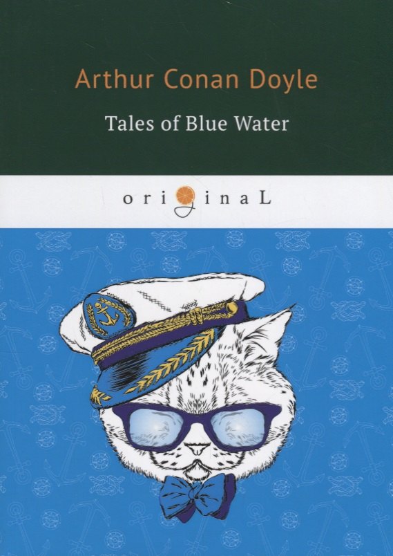 

Tales of Blue Water = Рассказы синей воды: на англ.яз