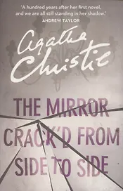 The Mirror Crack'd From Side to Side