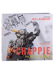 Chappie. The Art of the Movie