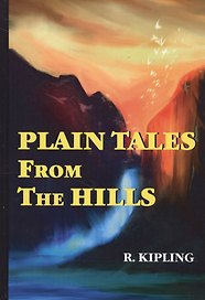 Plain Tales From The Hills = Простые рассказы с гор: сборник на английском языке