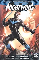 Nightwing: The Rebirth Deluxe Edition Book 1