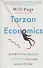 Tarzan Economics. Eight Principles for Pivoting Through Disruption - 0