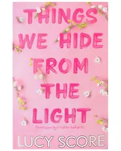 Things We Hide From The Light
