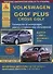 Volkswagen Golf Plus/Cross Golf Выпуск с 2005 рестайлинг с 2009 с бензиновыми и дизельным двигателями. Эксплуатация. Ремонт. ТО - 0