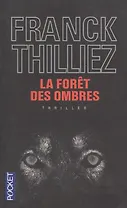 La foret des ombres (мPocket) Thilliez
