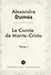 Le Comte de Monte-Cristo Roman т.1 (ЗарКлЧитВОриг) Dumas (на франц.яз.) - 0