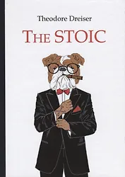 The Stoic = Стоик: роман на англ.яз