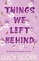 Things We Left Behind - 1