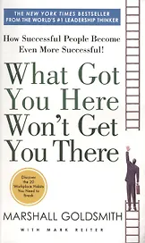 What Got You Here Wont Get You There (м) Goldsmith