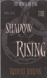 The Shadow Rising: Book Four of The Wheei of Time