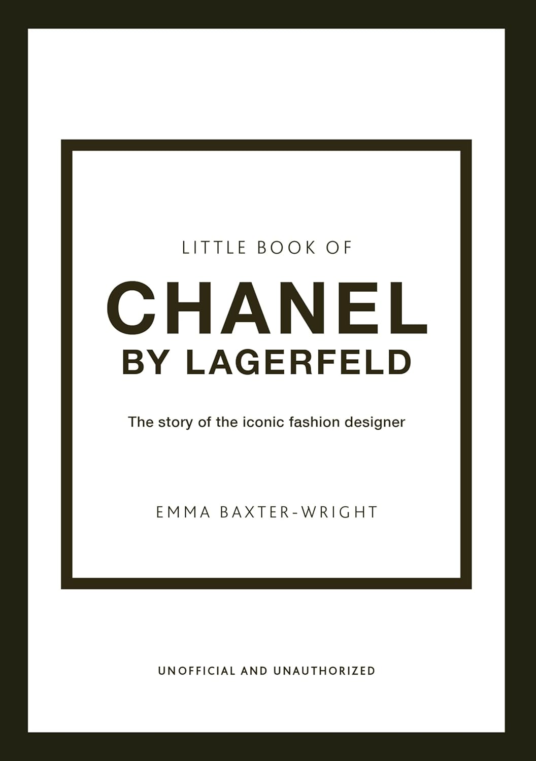 Обложка книги «The Little Book of Chanel by Lagerfeld: The Story of the Iconic Fashion Designer (Little Books of Fashion, 15)»
