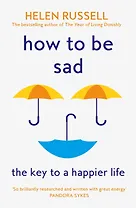 How to be Sad