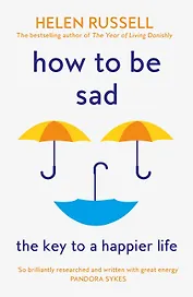 How to be Sad