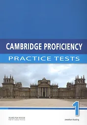 Cambridge Proficiency 1: Practice Tests