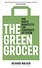 The Green Grocer. One Mans Manifesto for Corporate Activism - 0