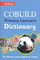 COBUILD Primary Learner’s Dictionary Age 7+ (2 изд) (мCOBUILD)