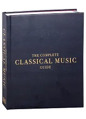 The Complete Classical Music Guide
