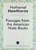 Passages from the American Note-Books