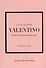 The Little Book of Valentino: The Story of the Iconic Fashion House - 0