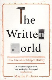 The Written World. How Literature Shaped History