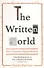 The Written World. How Literature Shaped History - 0
