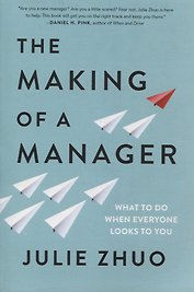 The making of a manager: What to do when everyone looks to you