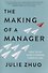 The making of a manager: What to do when everyone looks to you - 0