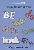 Phrasal Verbs and Idioms (на англ.яз.) Уч. пос. (м) Мельчина - 0