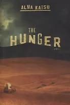 The Hunger: a novel