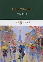 The Reef = Риф, или Там, где разбивается счастье: на англ.яз