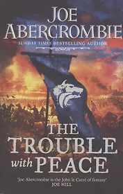 The Trouble With Peace